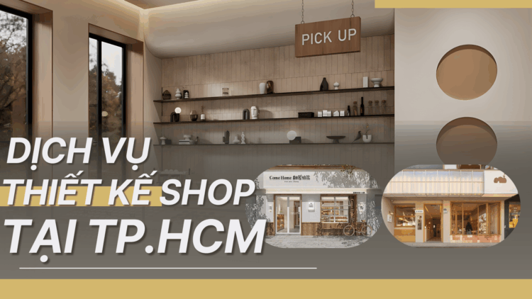 DỊCH VỤ THIẾT KẾ SHOP GIÁ RẺ – CHẤT LƯỢNG TẠI TPHCM