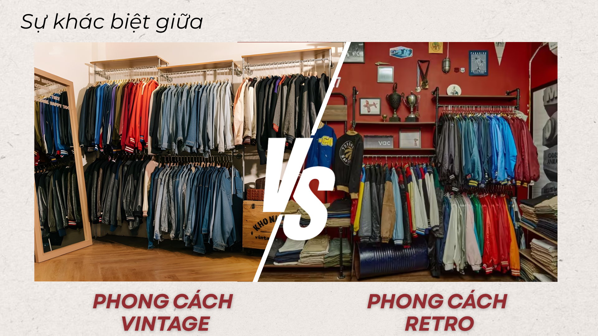 VINTAGE & RETRO? SỰ KHÁC BIỆT GIỮA 2 PHONG CÁCH?